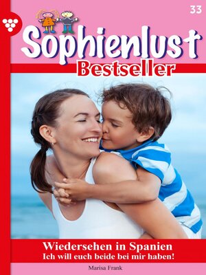cover image of Sophienlust Bestseller 33 – Familienroman